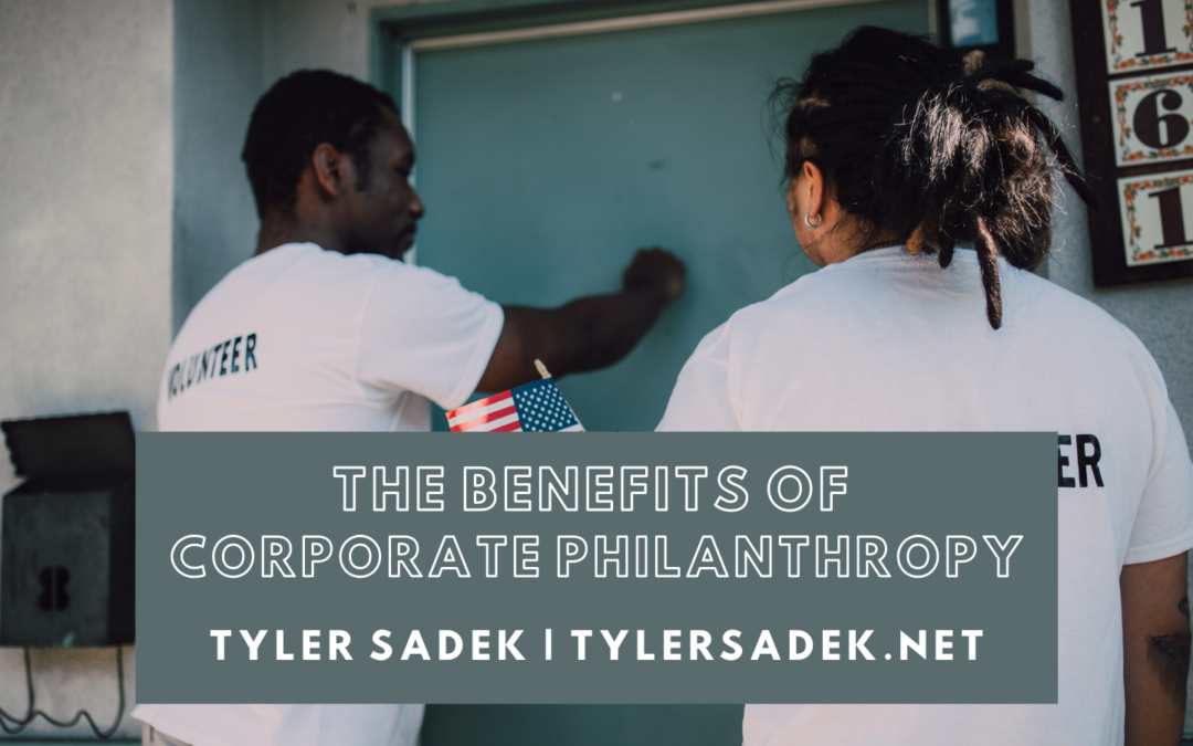 The Benefits Of Corporate Philanthropy Tyler Sadek Header