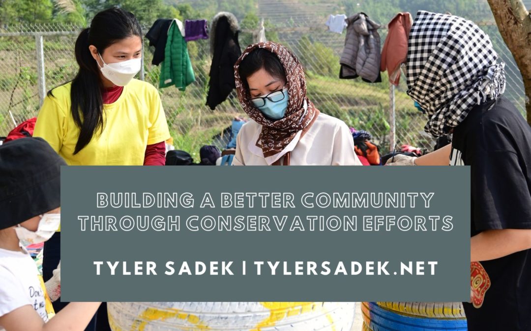 Building a Better Community Through Conservation Efforts